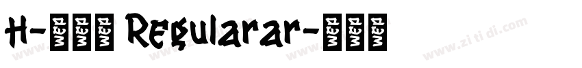 H-新雅兰 Regularar字体转换